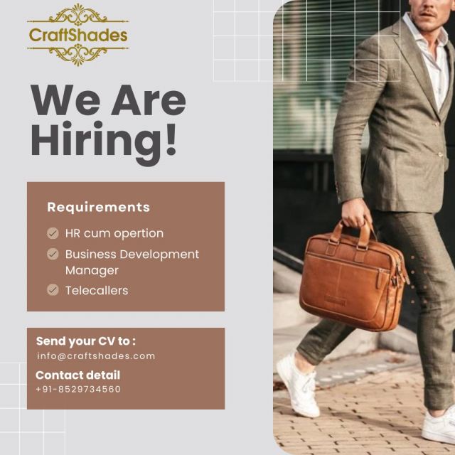 Step into an exhilarating the height of luxury with Craft Shades. 
We're Expanding Our Team and we're actively seeking dynamic individuals to fill key positions in:
1. HR/Operations Personnel
2. Business Development Managers
3. Telecallers, 
Are you prepared to make your mark? Don't miss this chance to be a part of our legacy, influencing the future of Craft Shades and the entire leather industry. 
.
Seize the opportunity today!!
.
.
Contact us through
🌐 Visit Us - www.craftshades.com
.
.
 #Craftshades #pureleather #India #hiringnow #hiringalert #TimelessElegance #leather #highinfashion  #UnityInDiversity #digitalmarkrting #digitalmarketing #Executive #Telecallers